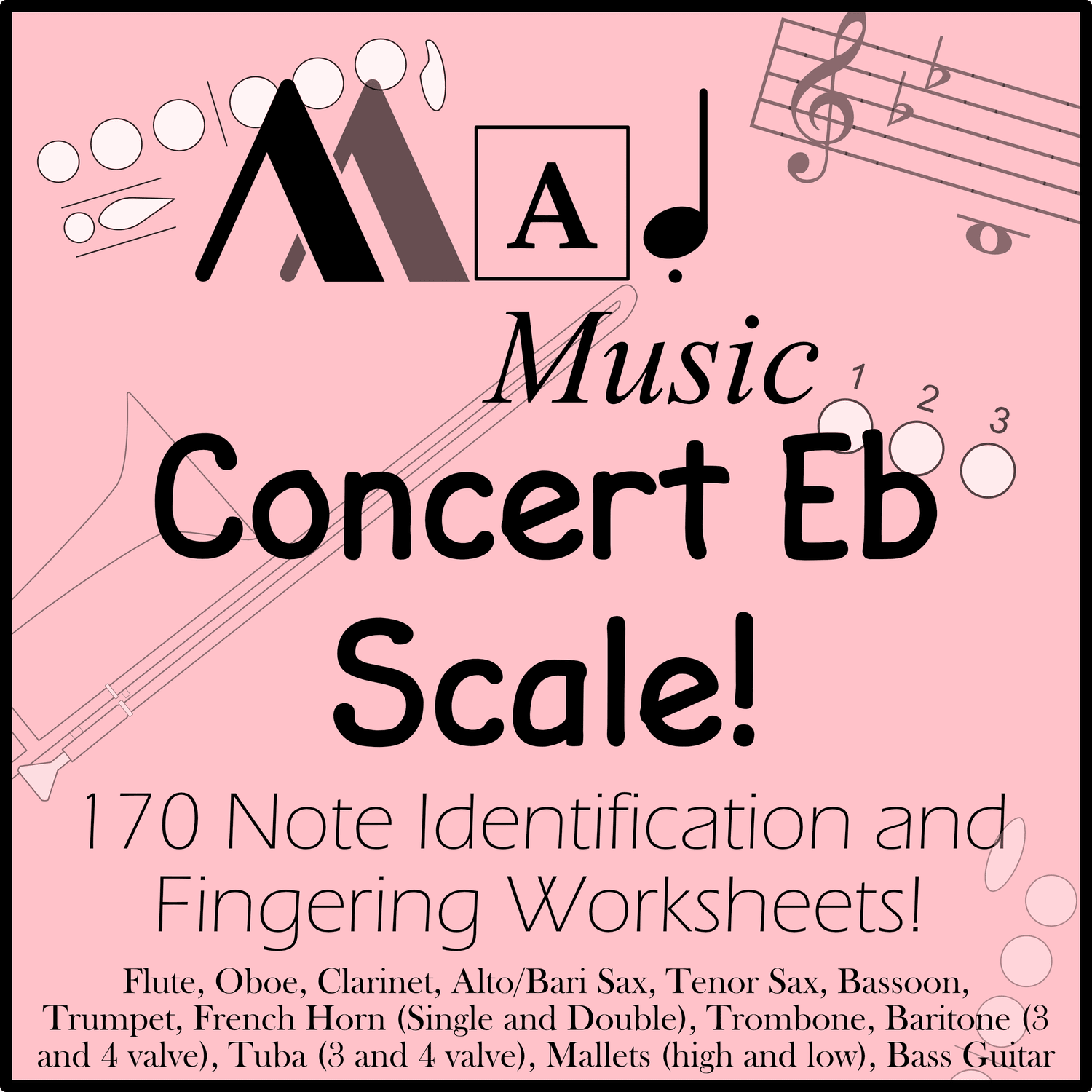 Full Concert Eb Scale! "Mad Music":Full Band Bundle! 170 Worksheets w/Fingerings