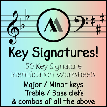 Mad Music- Key Signatures! 50 Major and Minor Key identification worksheets!